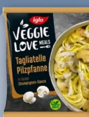 REWE Center Iglo Veggie Love Tagliatelle Pilzpfanne Angebot