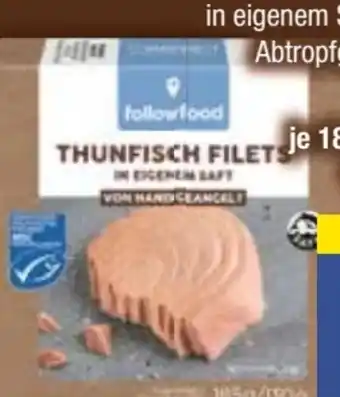 E-Center Followfood Thunfischfilets in eigenem Saft Angebot