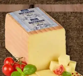 nahkauf Bergader Watzmann Bergkäse Angebot