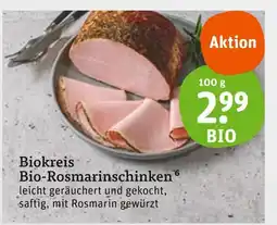 tegut Biokreis bio-rosmarinschinken Angebot