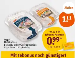 tegut Tegut... delikatess fleisch- oder geflügelsalat Angebot