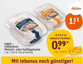 tegut Tegut... delikatess fleisch- oder geflügelsalat Angebot