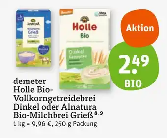 tegut Holle oder alnatura holle bio-vollkorngtreidebrei dinkel oder bio-milchbrei grieß Angebot