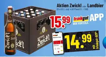 trinkgut Aktien zwickl oder landbier Angebot