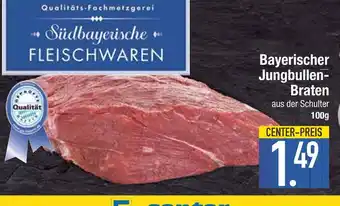 Edeka Bayerischer jungbullen-braten aus der schulter Angebot