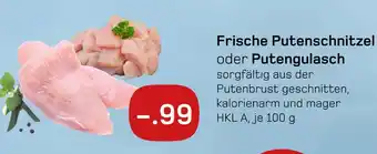 boni Center Frische putenschnitzel oder putengulasch Angebot