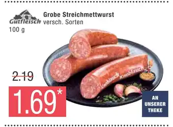 Marktkauf Gutfleisch grobe streichmettwurst Angebot