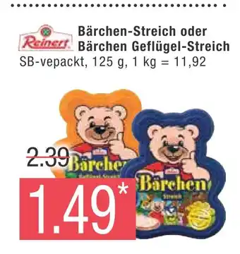 Marktkauf Reinert bärchen-streich oder bärchen geflügel-streich Angebot