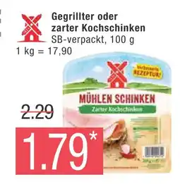 Marktkauf Mühlen schinken gegrillter oder zarter kochschinken Angebot