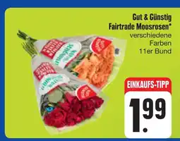 E-Center Gut & günstig fairtrade moosrosen Angebot