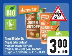 E-Center Tress brüder bio suppe oder eintopf Angebot