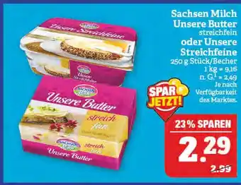 Marktkauf Sachsen milch unsere butter oder unsere streichfeine Angebot