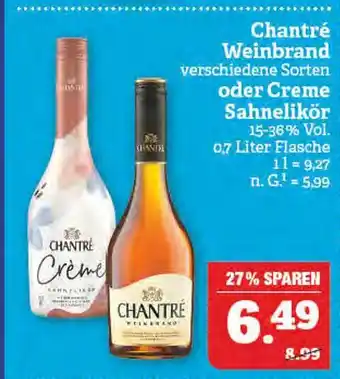 Marktkauf Chantré weinbrand oder creme sahnelikör Angebot