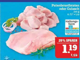 Marktkauf Putenbrustbraten oder gulasch Angebot