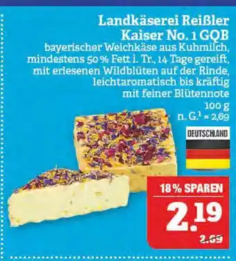 Marktkauf Landkäserei reißler kaiser no. 1 gqb Angebot