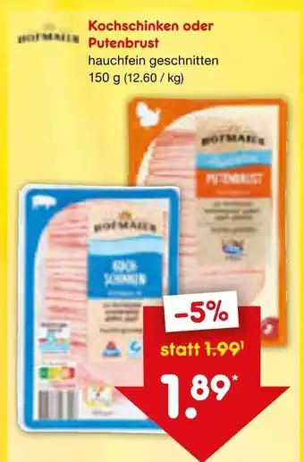 Netto Marken-Discount Hofmäehr kochschinken oder putenbrust Angebot