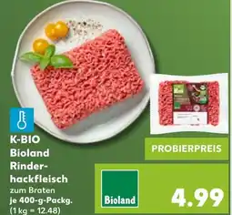 Kaufland K-BIO Rinder- hackfleisch Angebot