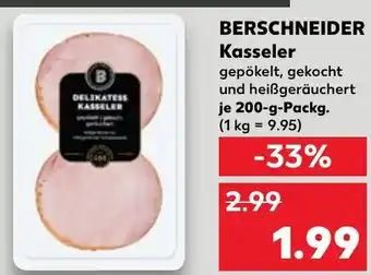 Kaufland BERSCHNEIDER Kasseler Angebot