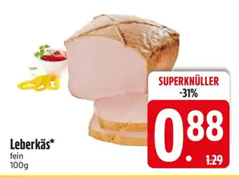 Edeka Leberkäs fein Angebot