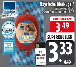 Edeka Bayrische Bierkugel Angebot