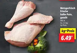 Lidl Metzgerfrisch Frische halbe Pute, geteilt Angebot