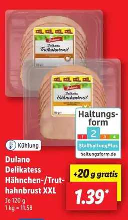 Lidl Dulano Delikatess Hähnchen-/Trut- hahnbrust XXL Angebot