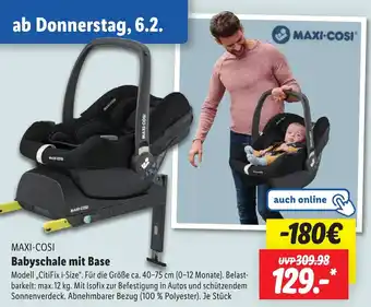 Lidl MAXI-COSI Babyschale mit Base Angebot