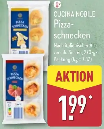 Aldi Nord CUCINA NOBILE Pizzaschnecken Angebot