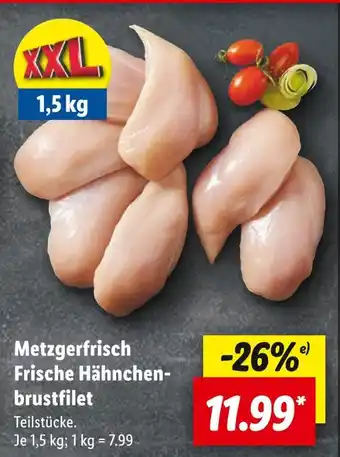 Lidl Metzgerfrisch frische hähnchenbrustfilet Angebot