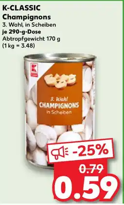 Kaufland K-CLASSIC Champignons Angebot