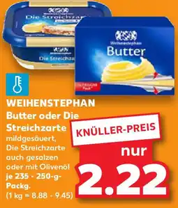 Kaufland WEIHENSTEPHAN Butter oder Die Streichzarte Angebot