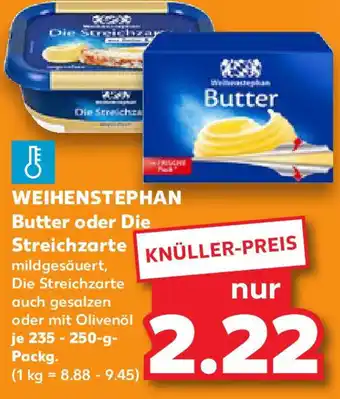 Kaufland WEIHENSTEPHAN Butter oder Die Streichzarte Angebot