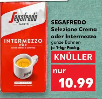 Kaufland SEGAFREDO Selezione Crema oder Intermezzo Angebot