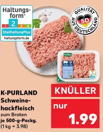 Kaufland K-PURLAND Schweine- hackfleisch Angebot