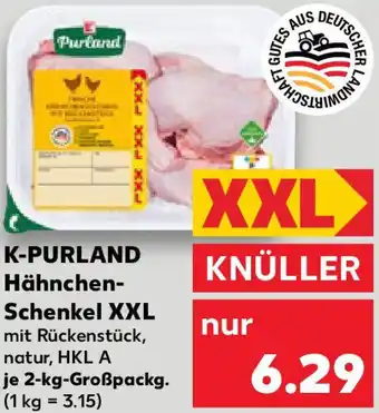 Kaufland K-PURLAND Hähnchen- Schenkel XXL Angebot