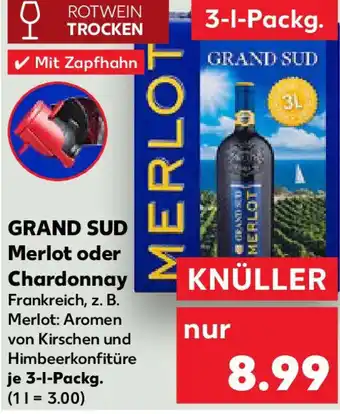 Kaufland GRAND SUD Merlot oder Chardonnay Angebot