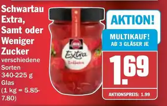 Hit Schwartau Extra, Samt oder Weniger Zucker Angebot