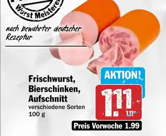 Hit Frischwurst, Bierschinken, Aufschnitt Angebot