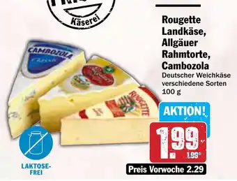 Hit Rougette Landkäse, Allgäuer Rahmtorte, Cambozola Angebot