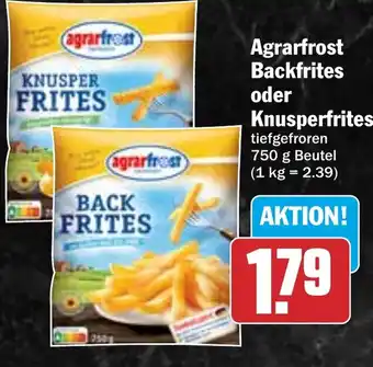 Hit Agrarfrost Backfrites oder Knusperfrites Angebot