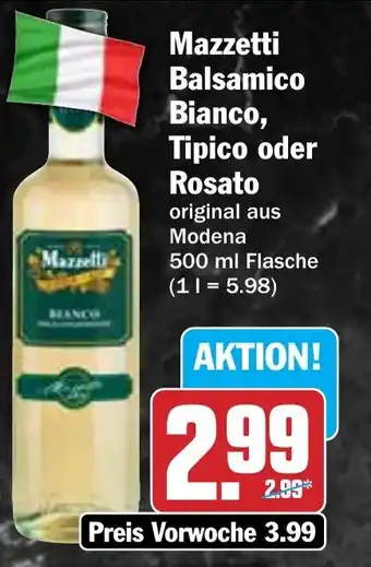 Hit Mazzelli Mazzetti Balsamico Bianco, Tipico oder Rosato Angebot