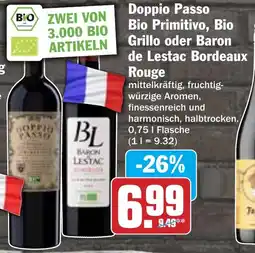 Hit Doppio Passo Bio Primitivo, Bio Grillo oder Baron de Lestac Bordeaux Rouge Angebot