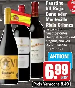 Hit Faustino VII Rioja, Cune oder Montecillo Rioja Crianza Angebot