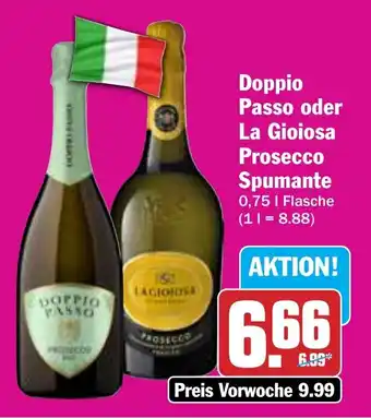 Hit Doppio Passo oder La Gioiosa Prosecco Spumante Angebot