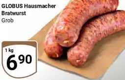 Globus GLOBUS Hausmacher Bratwurst Angebot