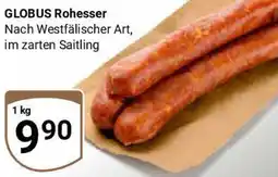 Globus GLOBUS Rohesser Angebot