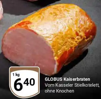 Globus GLOBUS Kaiserbraten Angebot