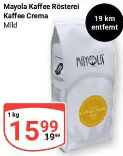 Globus Mayola Kaffee Rösterei Kaffee Crema Angebot