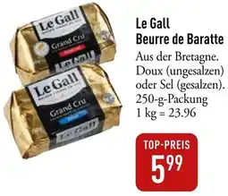 Galeria Markthalle Le Gall Beurre de Baratte Angebot