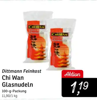 KONSUM Dittmann Feinkost Chi Wan Glasnudeln Angebot